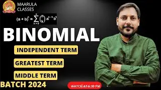 BINOMIAL THEOREM ||  INDEPENDENT TERM | GREATEST TERM | MIDDLE TERM | 21-06-2023