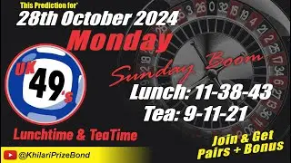 Lucky Numbers UK49s Prediction Monday 28 October 2024 | Uk49s Lunchtime and Teatime