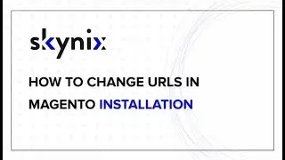 How to change URLs in magento installation
