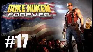 Прохождение Duke Nukem Forever - #17 Кладовщик: Часть 2