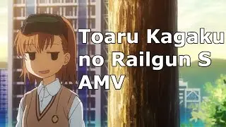 Toaru no Kagaku no Railgun S & Yozakura Quartet: Hana no Uta AMV