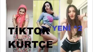 Türkiyenin En Çok İzlenen Tiktok Kürtçe Videoları #2