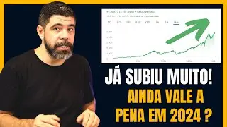 SUBIU MUITO E VOU CONTINUAR COMPRANDO EM 2024! VALE A PENA INVESTIR NO EXTERIOR EM 2024? VEJA!!