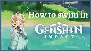 How to swim in Genshin Impact