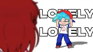 I guess, I'm lonely || Gacha animation (FNF) 