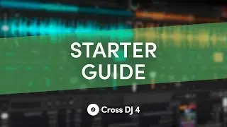 Starter Guide⎜Cross DJ 4 Lessons