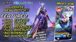 Script Arlott Starlight | Full Effect Voice - No Password | New Patch Mobile Legends
