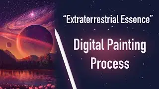 “Extraterrestrial Essence” Digital Painting Process