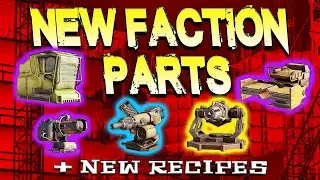 New Faction Parts [+ New Recipes 2020]