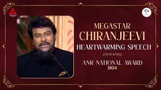 Megastar Chiranjeevi Heartwarming speech @ ANR National Awards 2024 | 