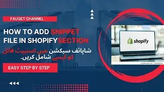 how to add snippet file in shopify section | Easy step by step