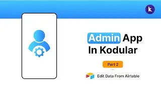 How To Make Admin App In Kodular | Part 2 | Edit data with Airtable database.