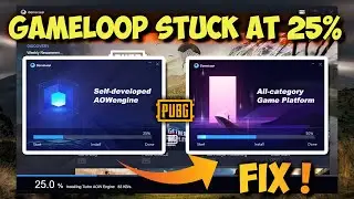 Gameloop Stuck at 25%  Gameloop Download Error Fix Permanently