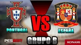 Portugal vs España -  GRUPO B - Mundial Rusia 2018