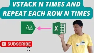 Vstack N Times and Repeat Each Row N Times Using LAMBDA