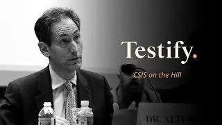 Testify with Jon Alterman - Chinese Influence in the Middle East