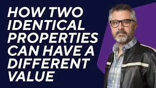 Even two identical properties next door to each other will have a different value.