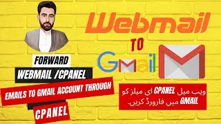 Forward Webmail/cPanel Emails/Domain Emails to Gmail | Step-by-Step Tutorial