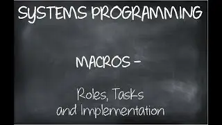 Macros | Roles, Tasks and Implementation of Macro Processor