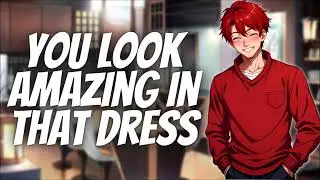 Boyfriend Sees You in a Dress For The First Time [M4F] [Shy Listener] [Praise] [Appreciation] ASMR