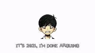 OMORI Meme - IT'S 2021