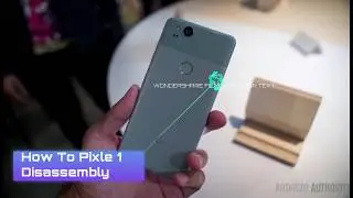 (Disassembly) Google Pixle 1 Replace Housing, Lcd ,Camera,Mic Display Touch,Charging Connector etc.