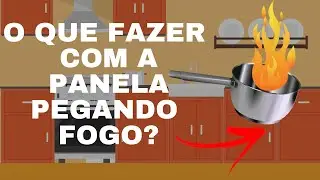 O que fazer quando o óleo pega fogo?
