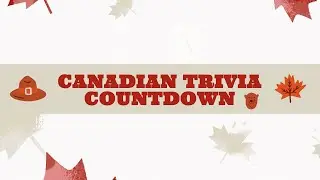 Canadian Trivia Countdown