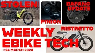 Weekly Ebike Tech chat March 24th 2024 - BBSHD TS update, Stolen Ebikes, Pinion and Ristretto Ebike!