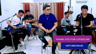 Thank You For Loving Me -Bon Jovi (GIFFORD BAND COVER)