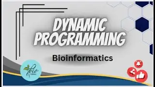 dynamic programming || Bioinformatics