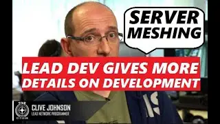 STAR CITIZEN - Lead Network Programmer Gives an update on SERVER MESHING