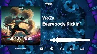 WoZa - Everybody Kickin`