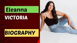 @Ijfashion Eleanna Victoria/ Plus-size Model/ Biography