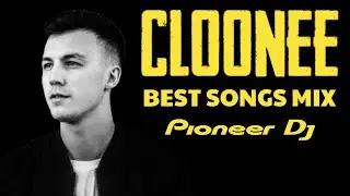 CLOONEE BEST SONGS MIX - Live DJ Set 2020