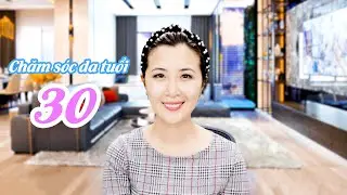 ThuyNhung Shop_ Chăm sóc da tuổi 30