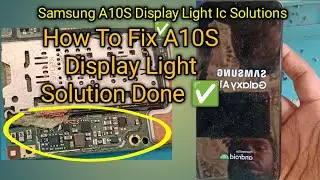 Samsung A10S (A107F) Display Light Issues | Display Light | Samsung LCD Solution | Light Solution |