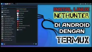 Cara Instal Nethunter [ Kali Linux ] Di Android Dengan Termux