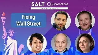 Fixing Wall Street: Digital Assets To Solve Economies, Markets & Banks | SALT iConnections New York