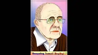 Toplum Bilimci - Yazar İsmail Beşikçi