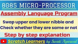 8085 program for swapping upper nibble and lower nibble | Interchange upper and lower nibble in 8085