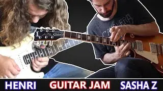 GUITAR JAM - SASHA Z E HENRI FRANZOI