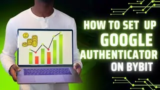 How to set up Google Authenticator on Bybit