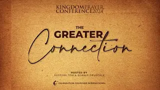 Kingdom Prayer Conference 2024 | Opening Night