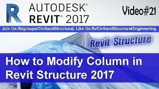 How to Modify Column in Revit Structure 2017 V#21