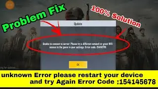 unknown Error please restart your device and try Again Error Code: 556793879 Problem PUBG Mobile