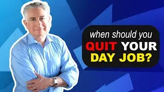 When should you quit your day job?