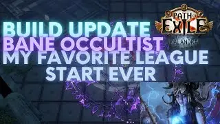Path of Exile 3.19: Bane Occultist League Start Update. This is my favorite league start ever!!!
