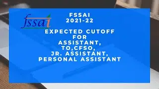 FSSAI CUT OFF 2022 ( EXPECTED CUT OFF ) | FSSAI Expected Cutoff 2021 - 22 |  #fssaiexpectedoff2022
