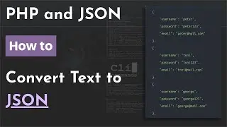 How to Convert Text File to JSON with PHP | PHP and JSON Tutorial